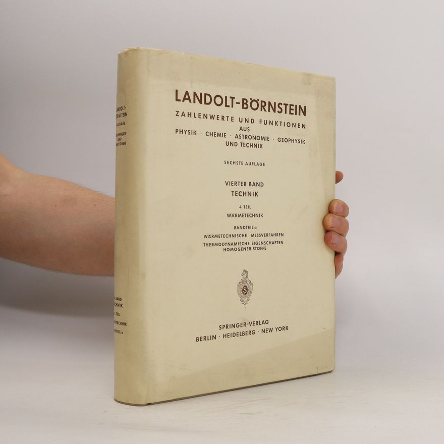 Autorenkollektiv Landolt-Börnstein. Zahlenwerte und Funktionen aus Physik, Chemie, Astronomie, Geophysik und Technik.