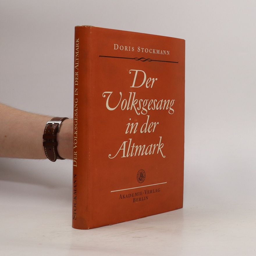 Doris Stockmann Der Volksgesang in der Altmark