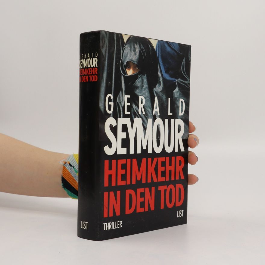 Gerald Seymour Heimkehr in den Tod