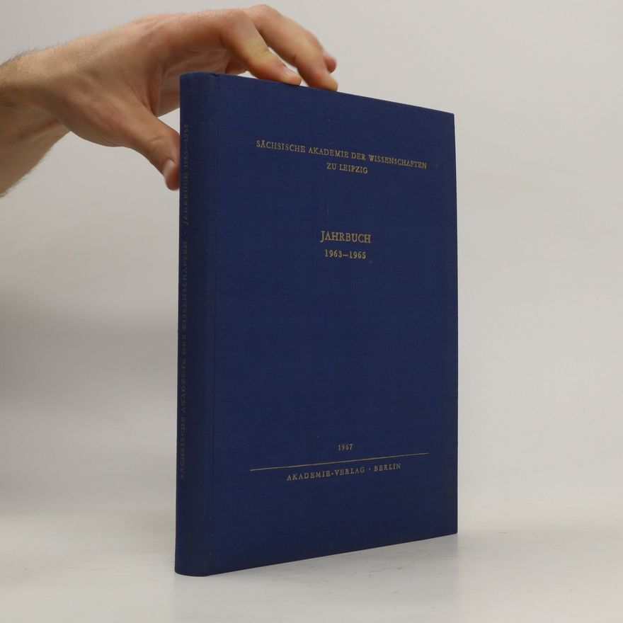 Autorenkollektiv Sächsische Akademie der Wissenschaften zu Leipzig. Jahrbuch 1963 - 1965