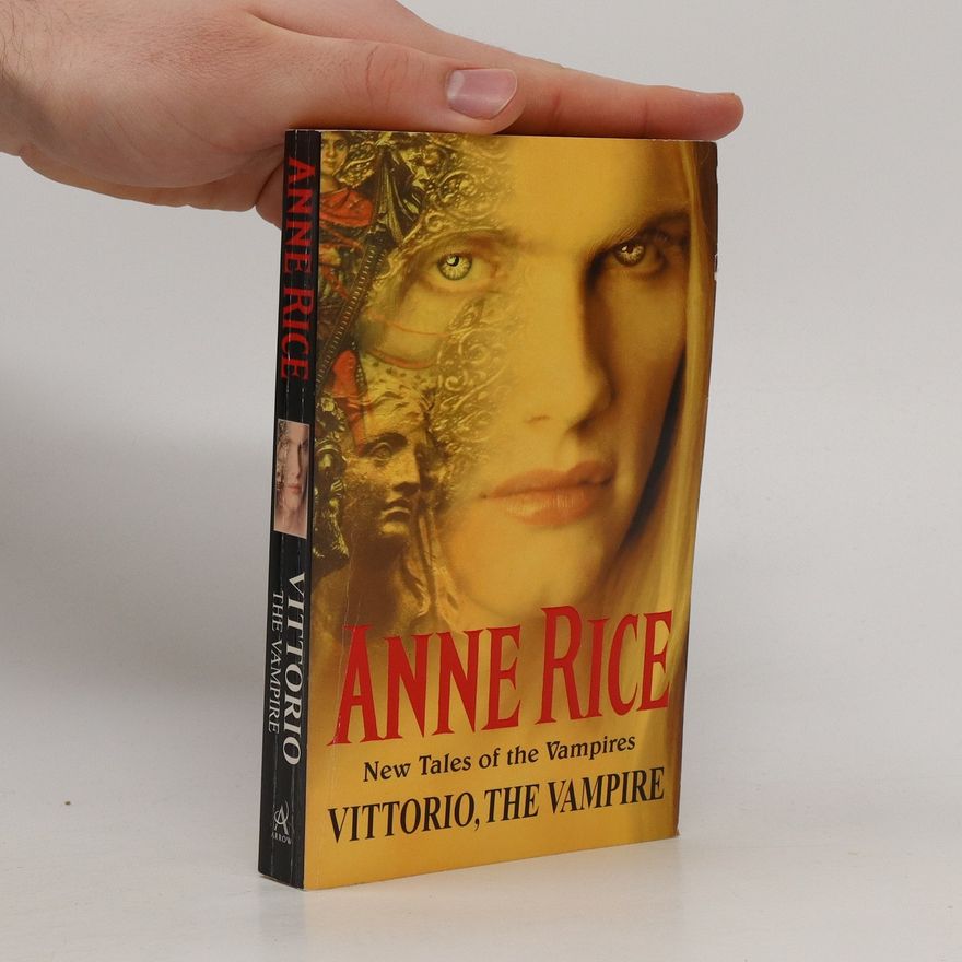 Anne Rice Vittorio, the Vampire