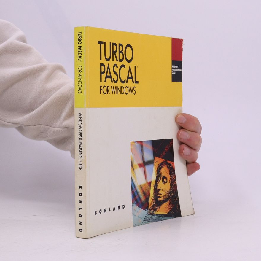 Kolektiv autorů Turbo Pascal for Windows. Programmer's Guide