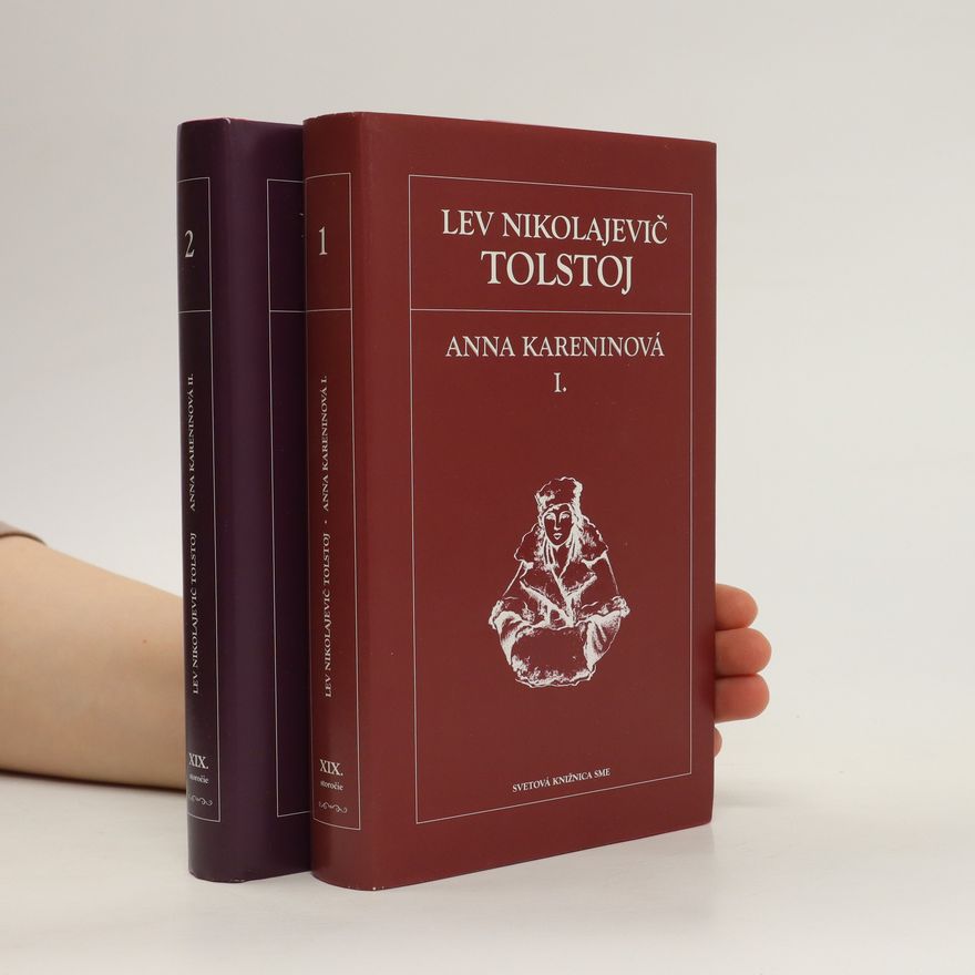 Lew Nikolajewitsch Tolstoi Anna Kareninová I.-II. díl