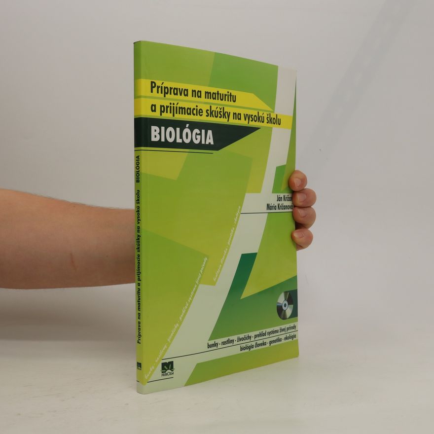 Križanová Mária Biológia. Príprava na maturitu a prijímacie skúšky na VŠ
