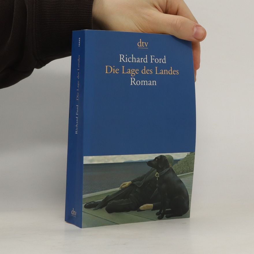 Richard Ford Die Lage des Landes
