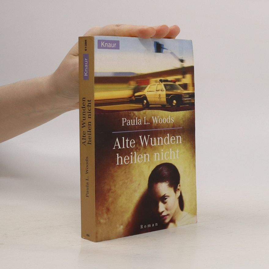 Paula L. Woods Alte Wunden heilen nicht