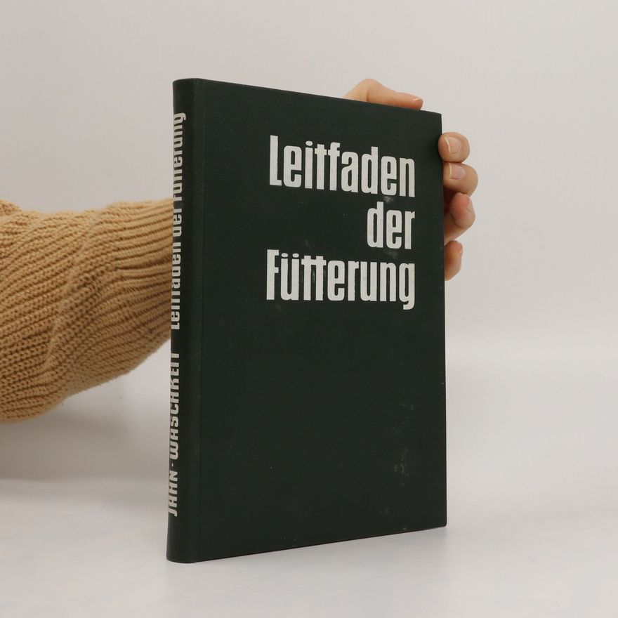 Rudolf Waschkeit Leitfaden der Fütterung