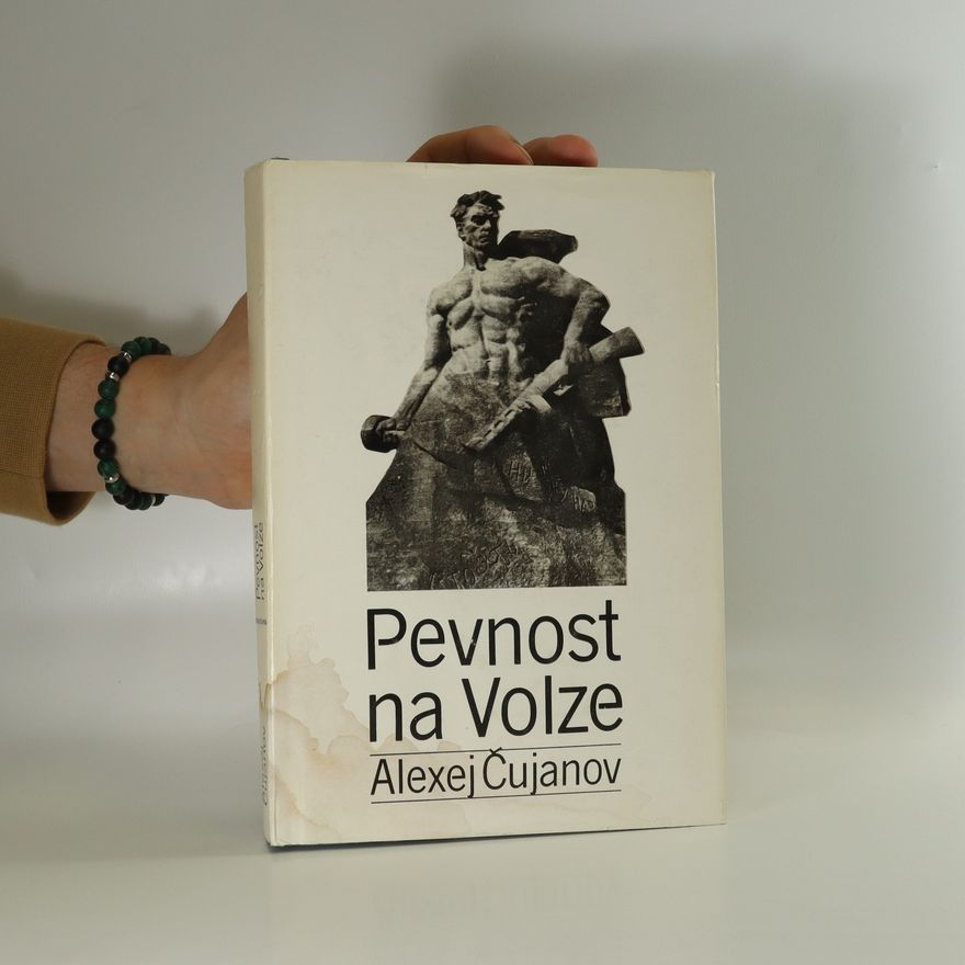 Alexej Čujanov Pevnost na Volze