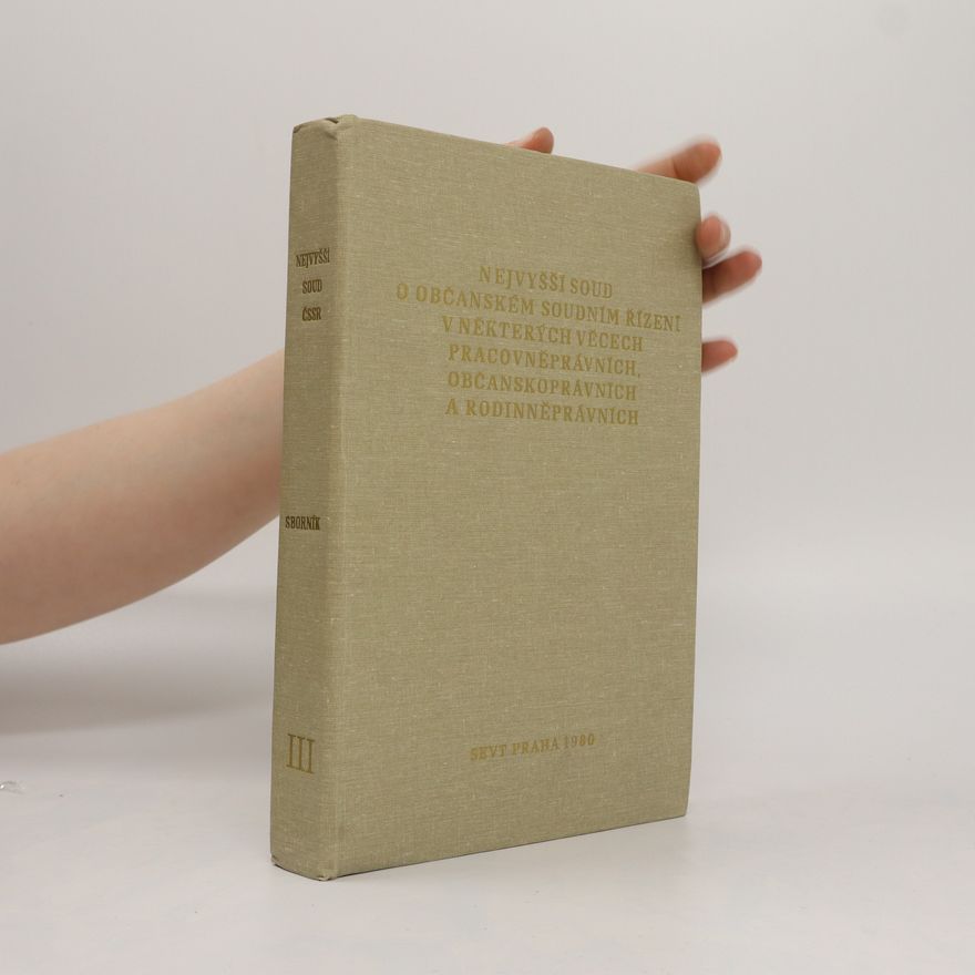 Various authors Nejvyšší soud o občanském soudním řízení. Sborník III