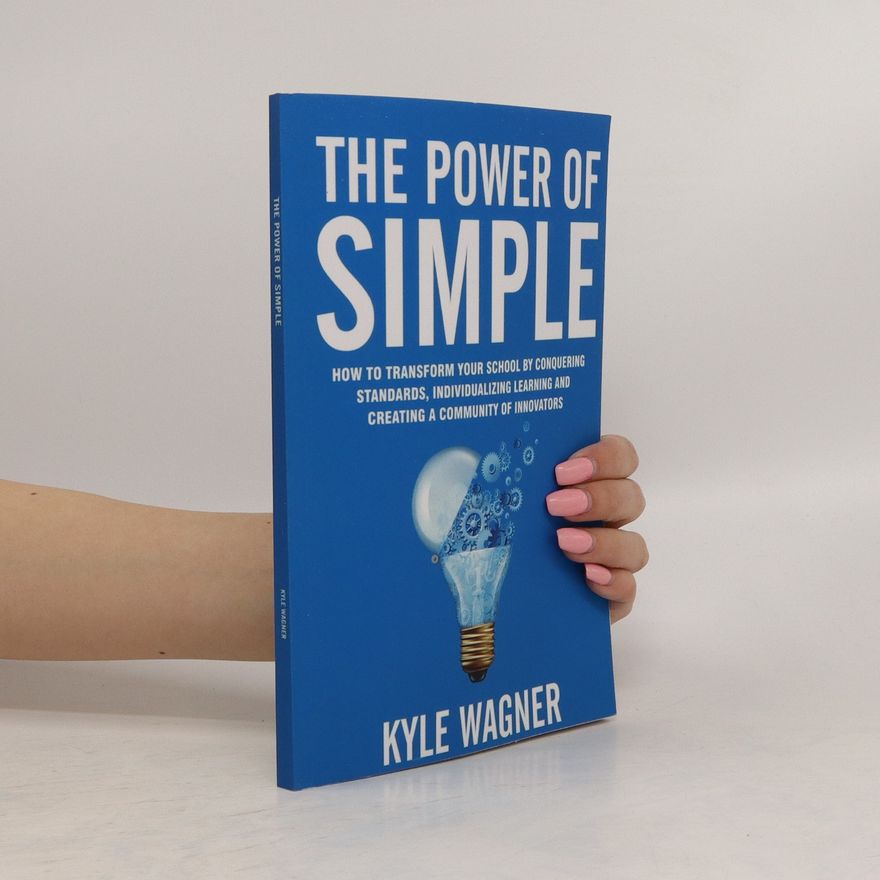 Kyle Wagner The Power of Simple