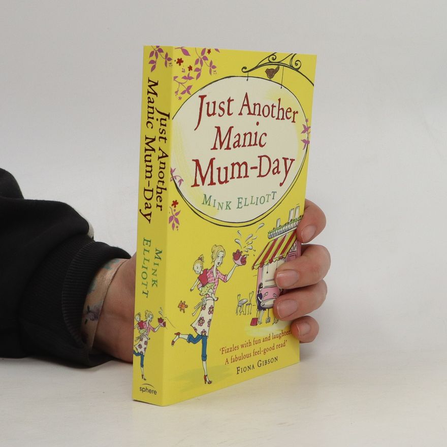 Mink Elliott Just Another Manic Mum-Day