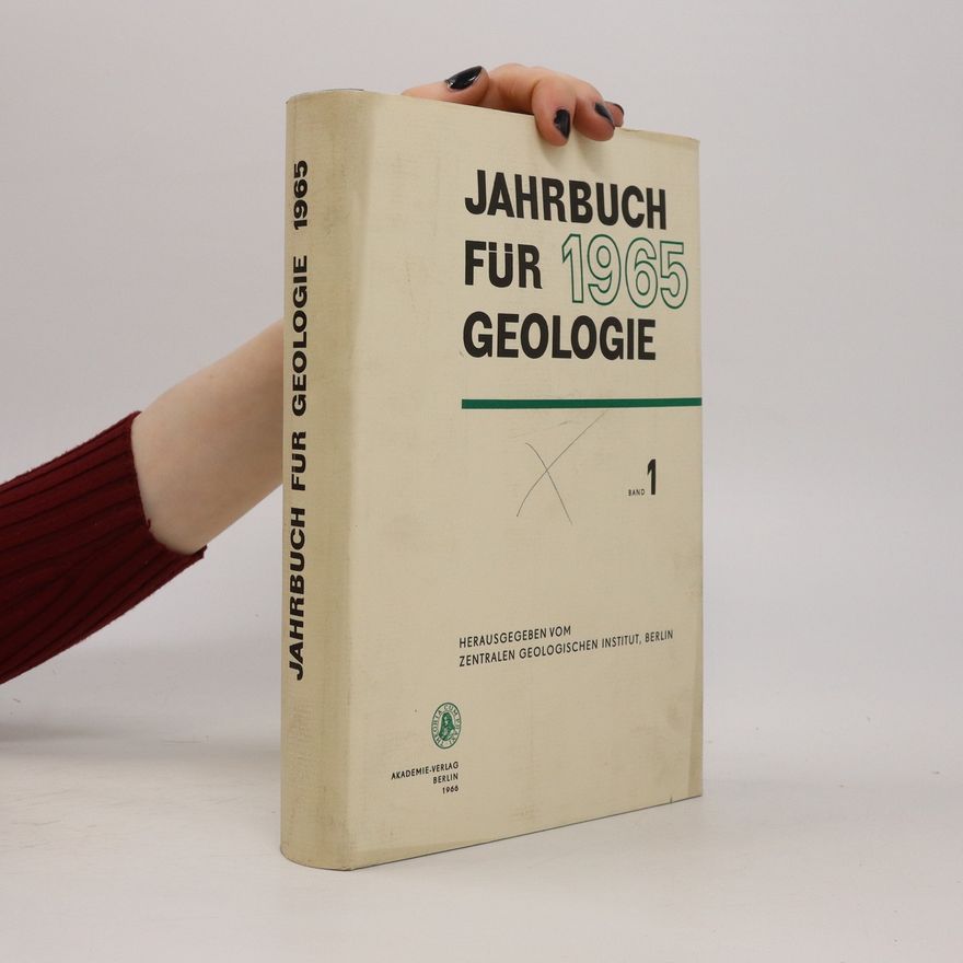 Autorenkollektiv Jahrbuch für 1965 Geologie. Band 1