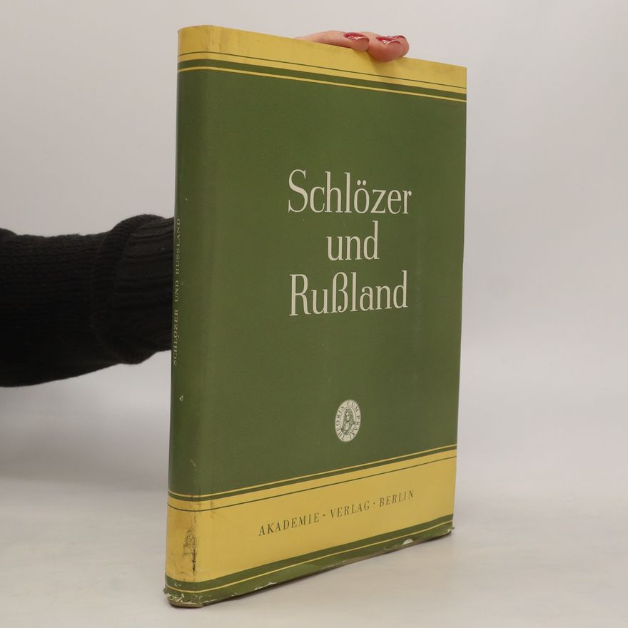 Autorenkollektiv Schlözer und Rußland