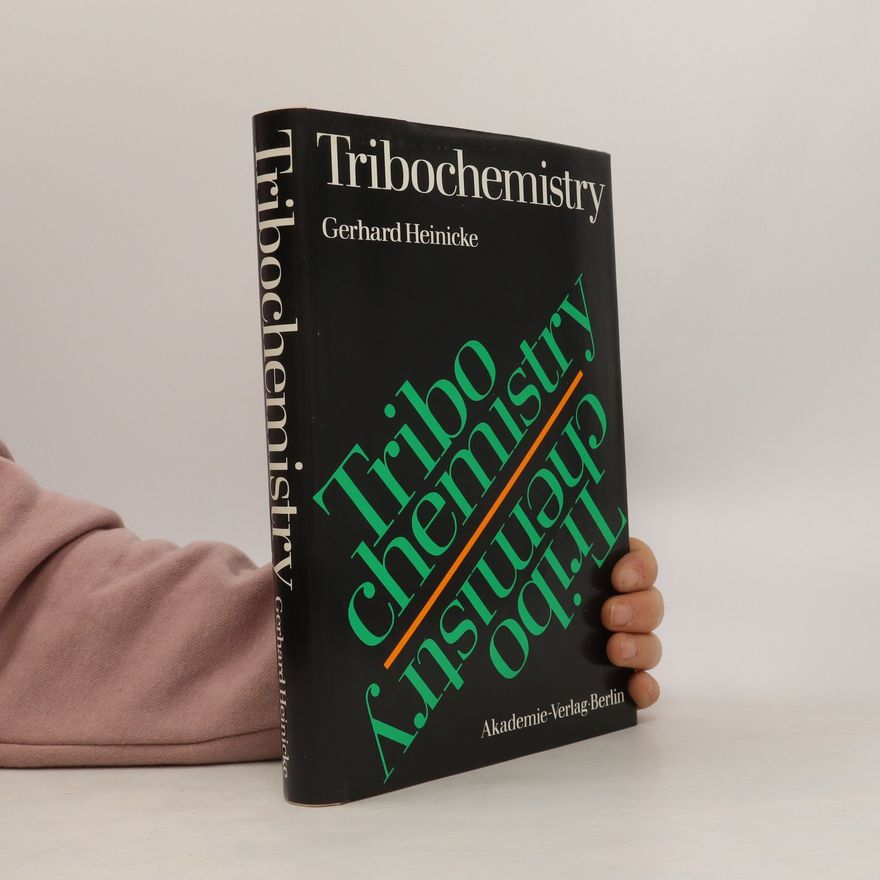 Gerhard Heinicke Tribochemistry