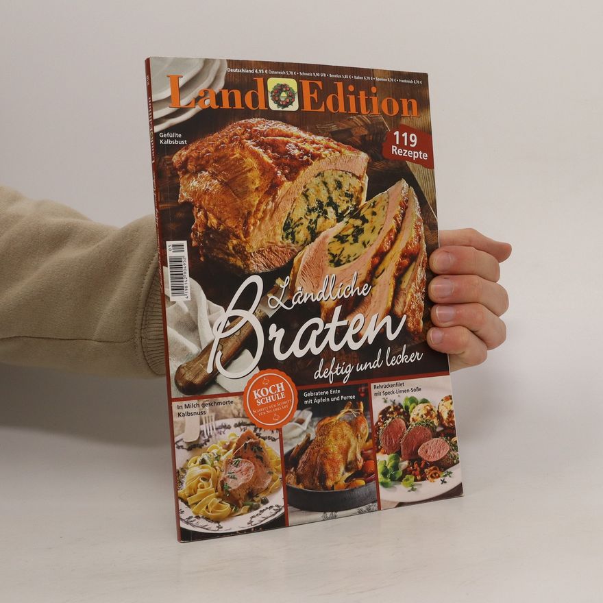 Autorenkollektiv Land edition 05/14. Ländliche Braten deftig und lecker