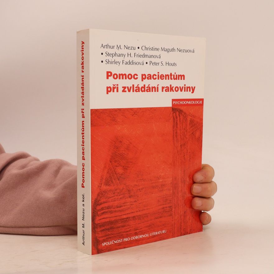 Arthur M. Nezu Pomoc pacientům při zvládání rakoviny