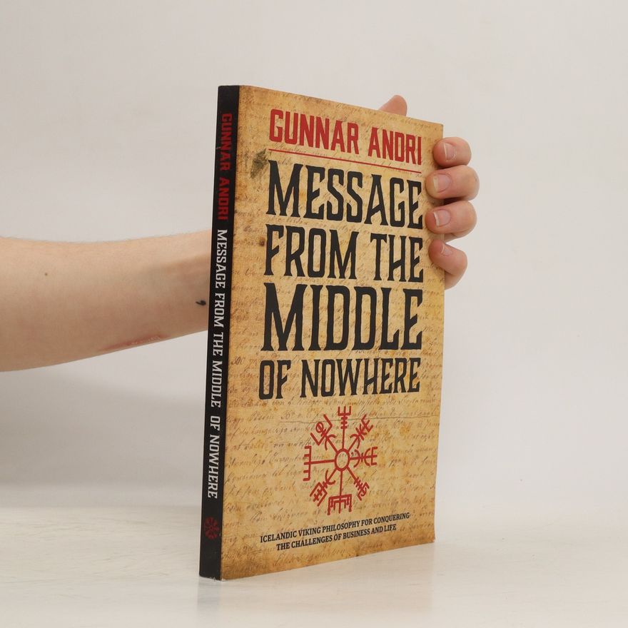 Gunnar Andri Thorisson Message from the Middle of Nowhere