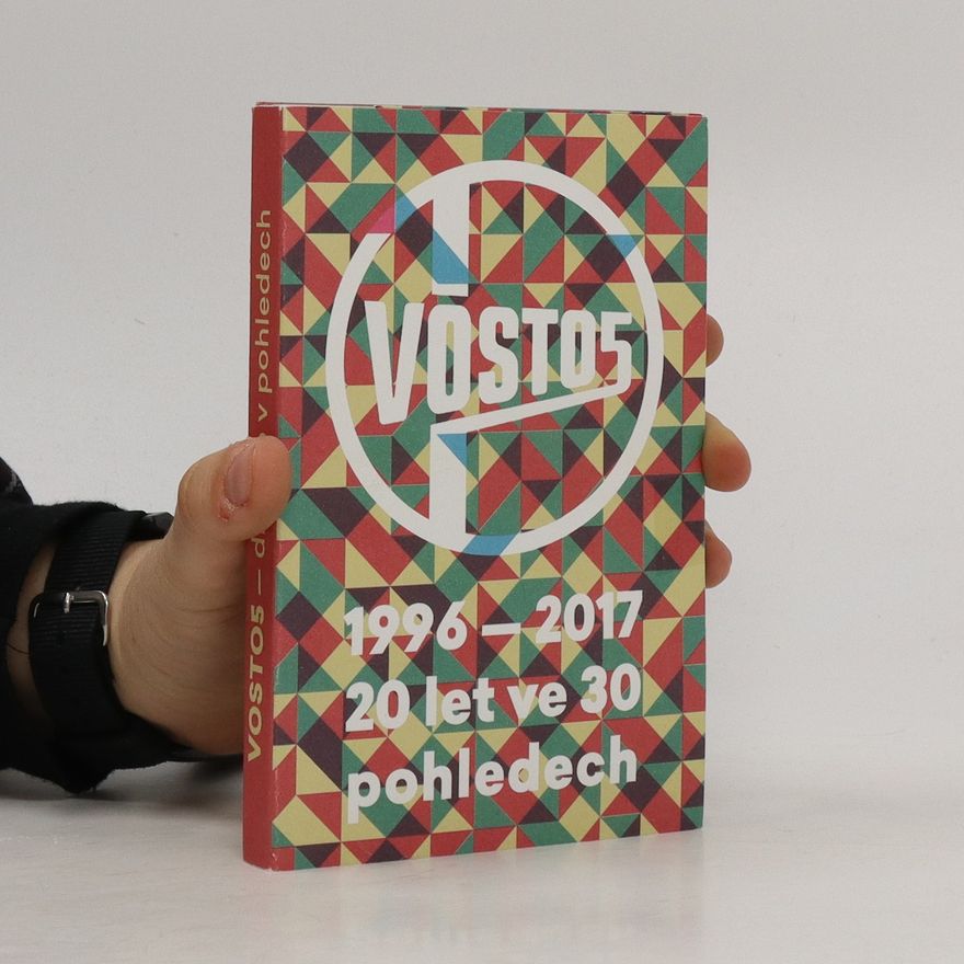 Kolektiv autorů Vosto5: 1996-2017