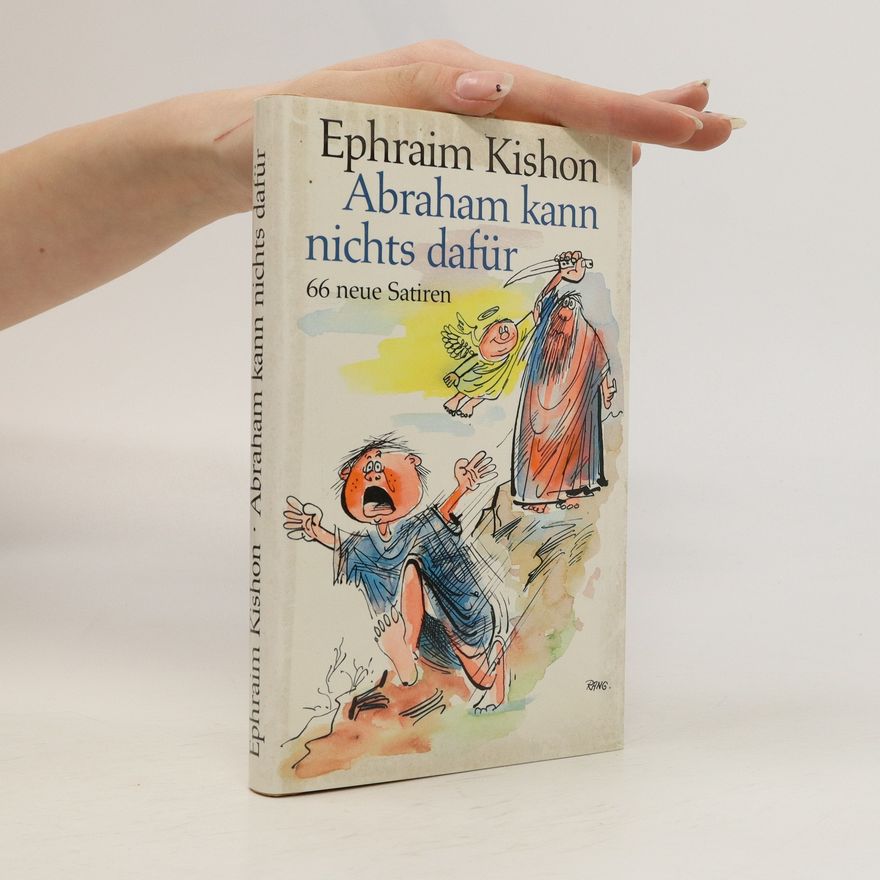 Ephraim Kishon Abraham kann nichts dafür