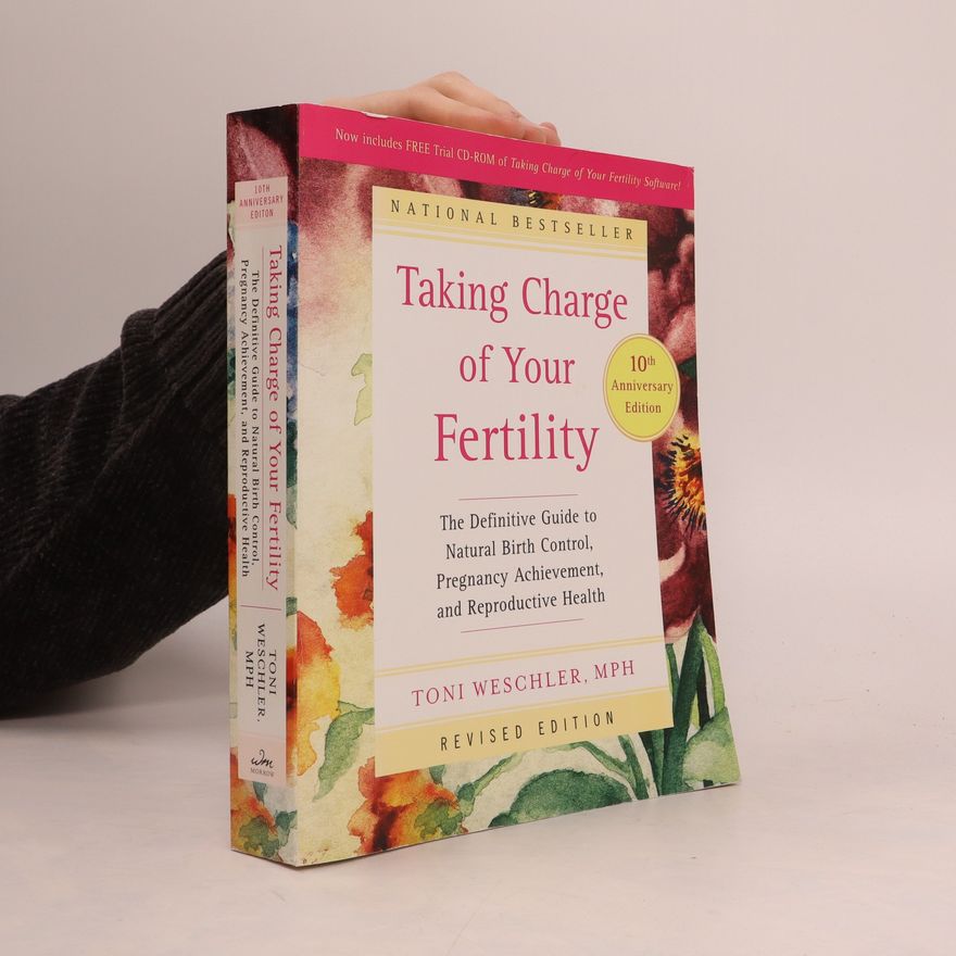 Toni Weschler Taking charge of your fertility