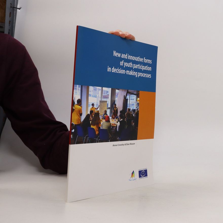 Dan Moxon New and Innovative Forms of Youth Participation in Decision-making Processes