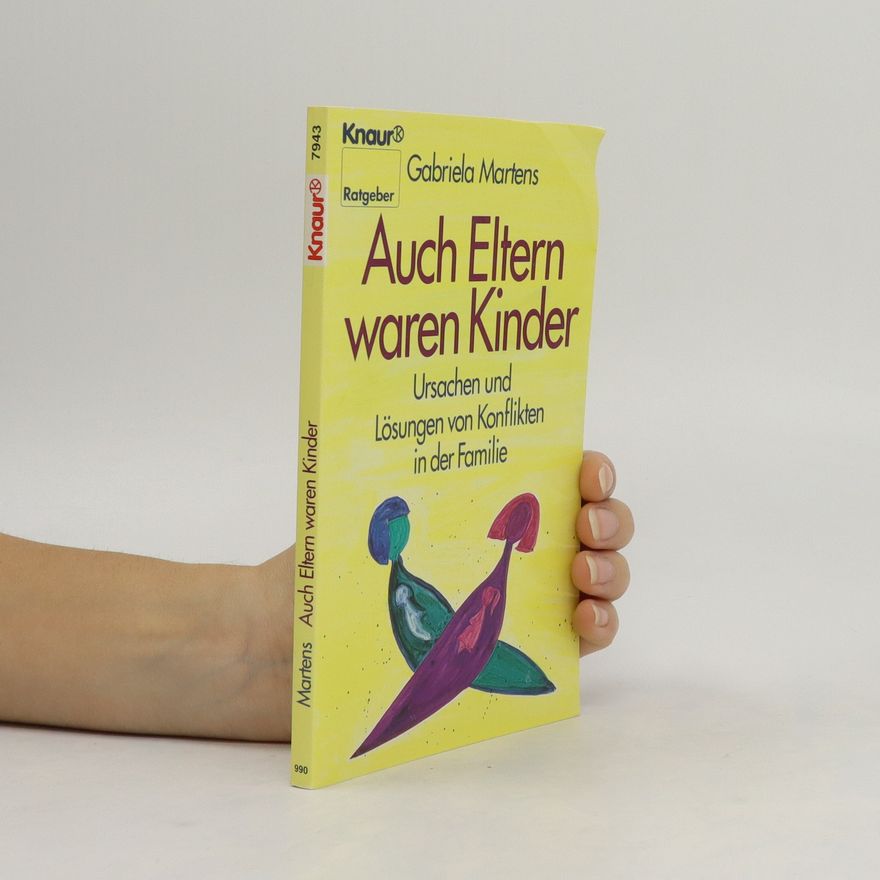 Gabriela Martens Auch Eltern waren Kinder