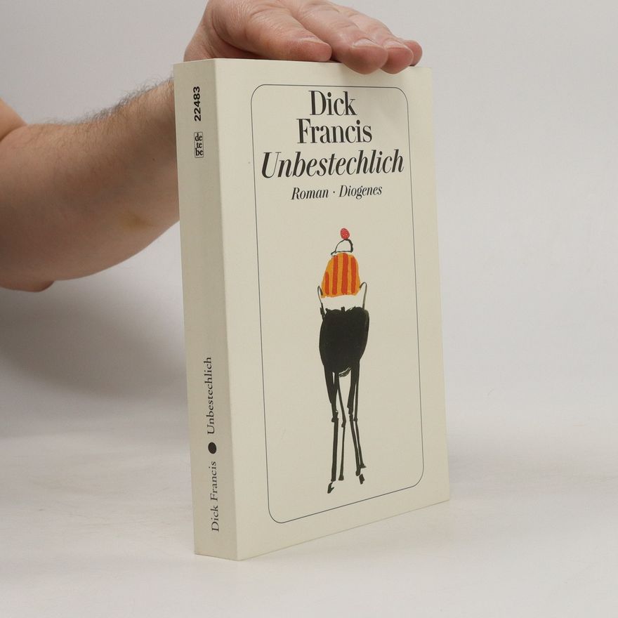 Dick Francis Unbestechlich