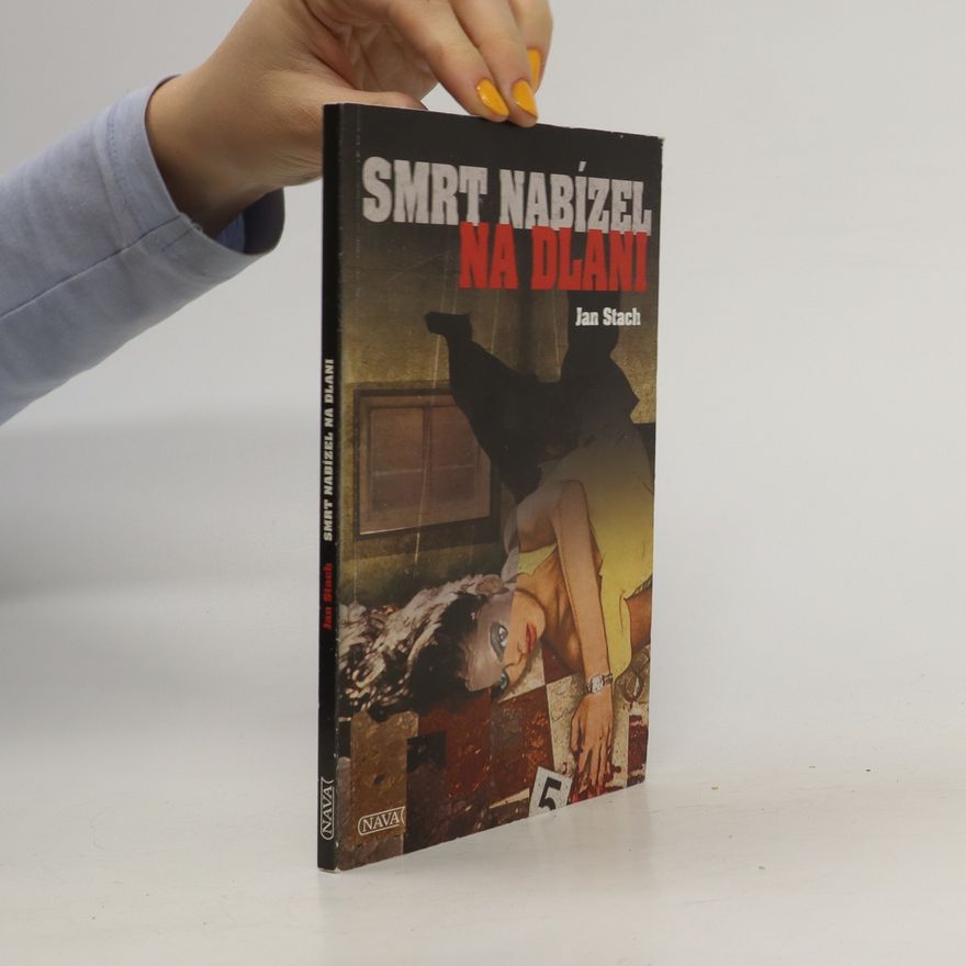 Jan Stach Smrt nabízel na dlani
