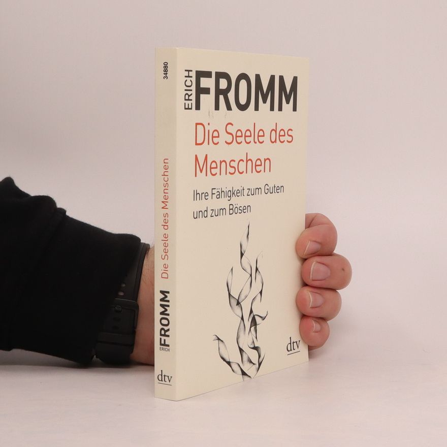 Erich Fromm Die Seele des Menschen