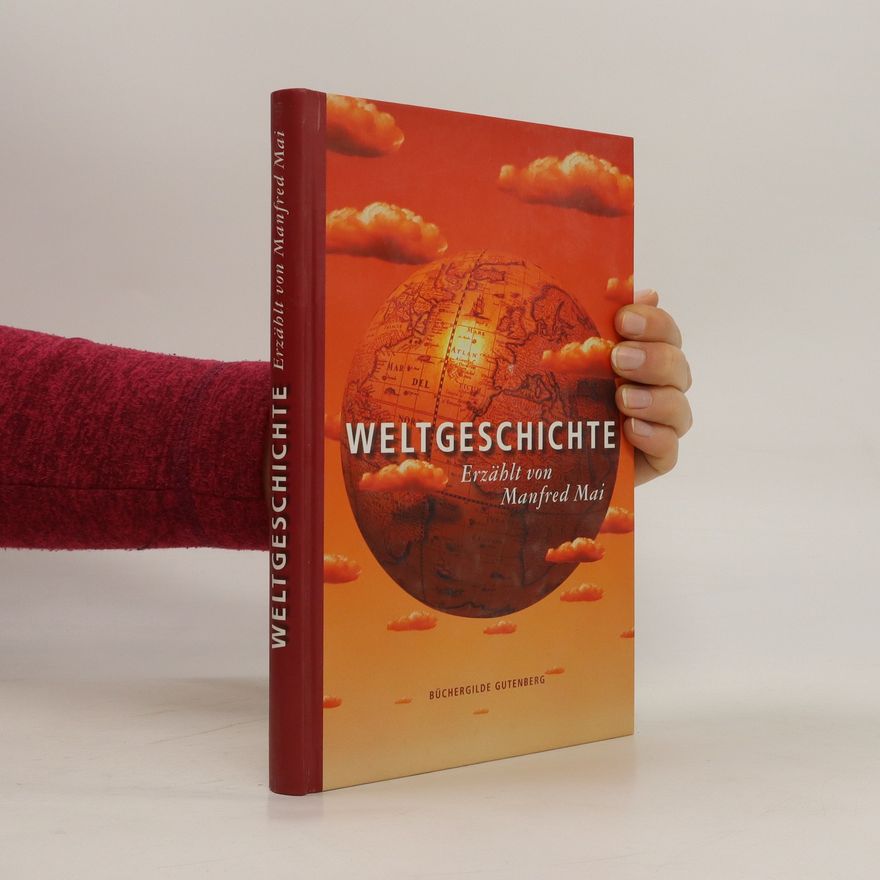 Manfred Mai Weltgeschichte