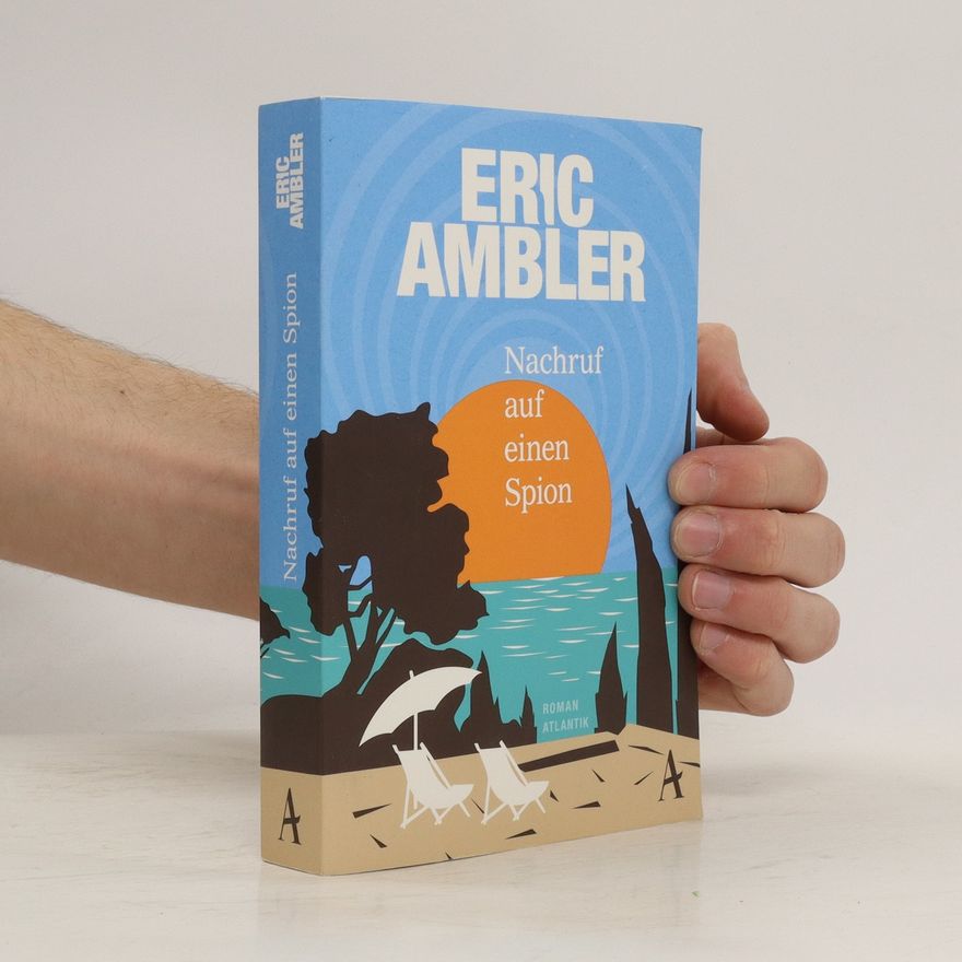 Eric Ambler Nachruf auf einen Spion