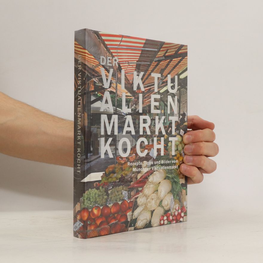 Susanne Bodensteiner Der Viktualienmarkt kocht