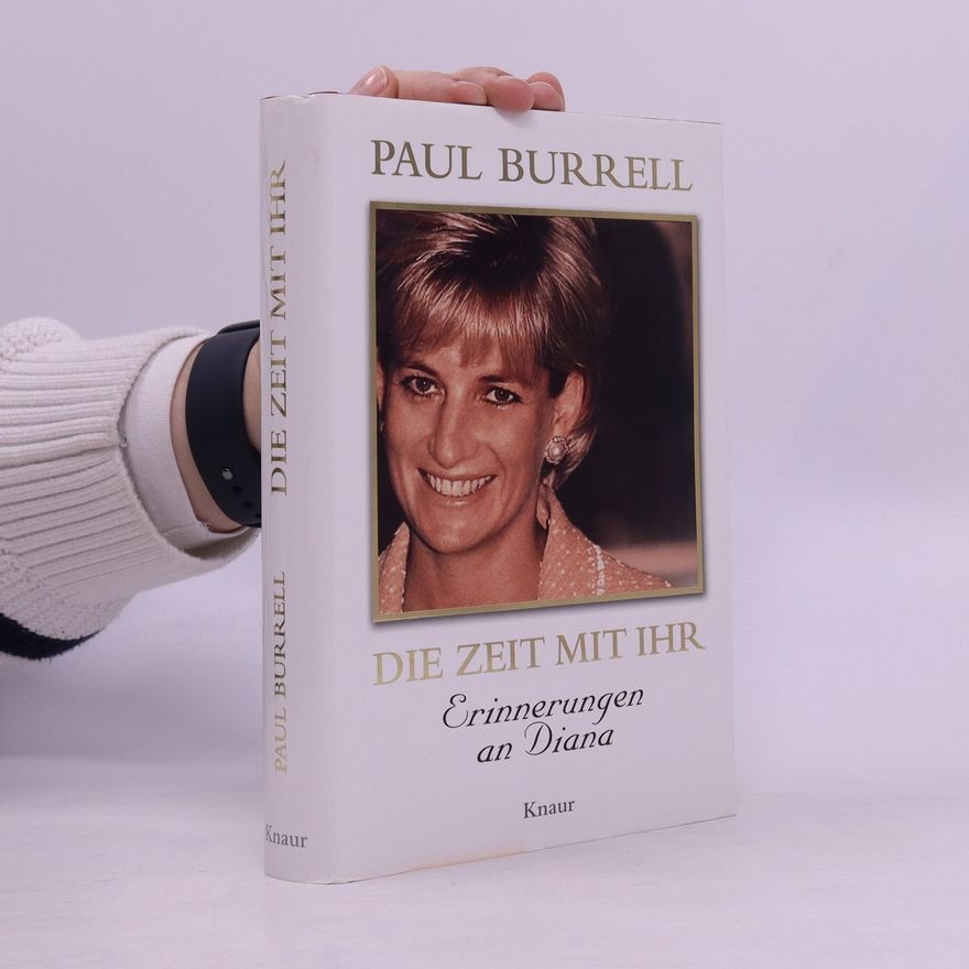 Paul Burrell Die Zeit mit ihr