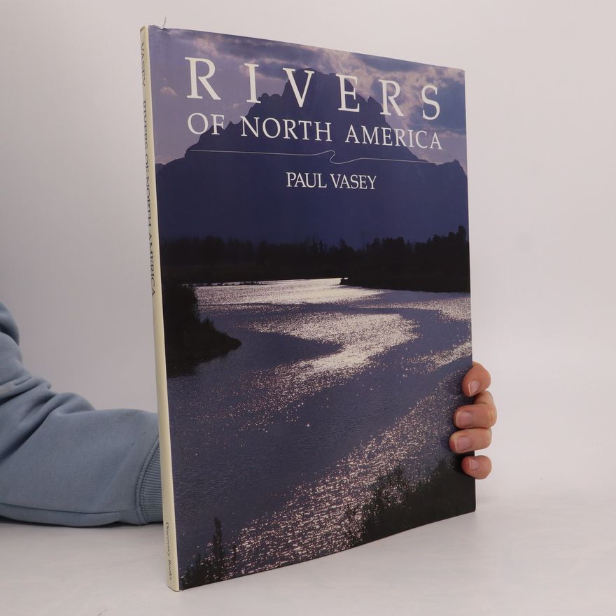 Paul Vasey Rivers of North America