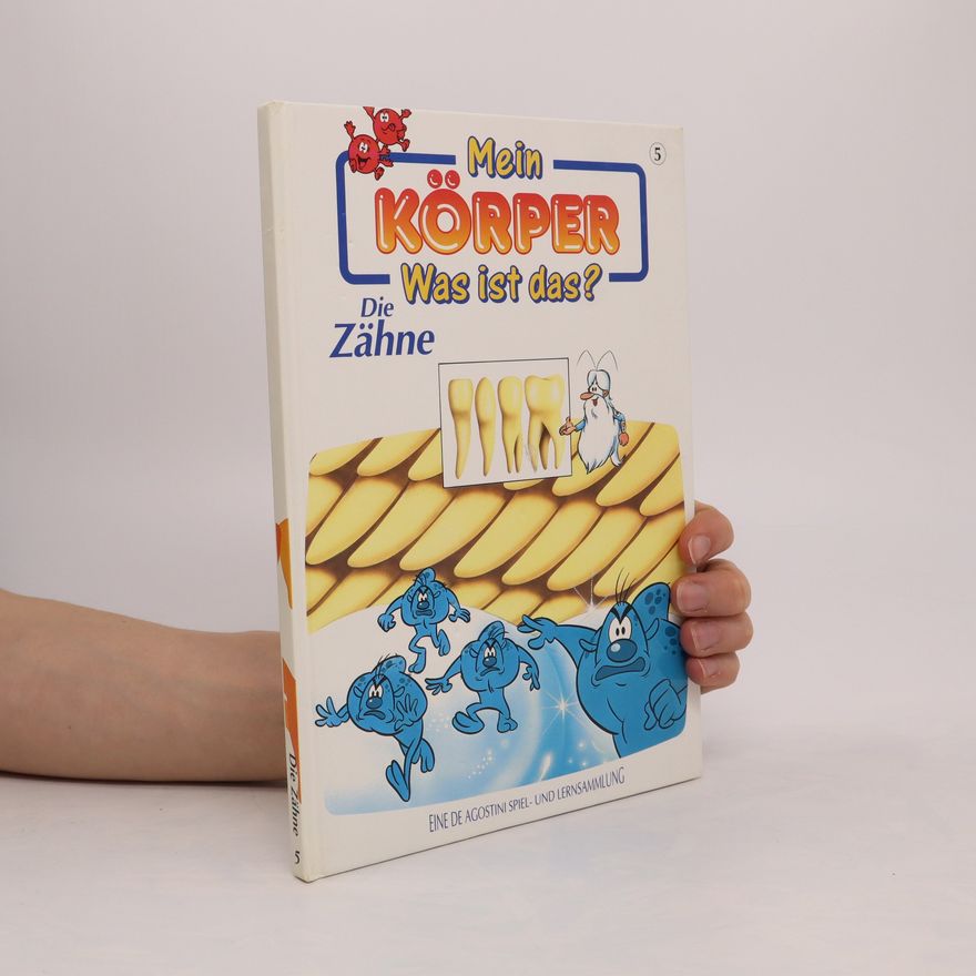 Autorenkollektiv Mein Köpper. Was ist das? Die Zähne