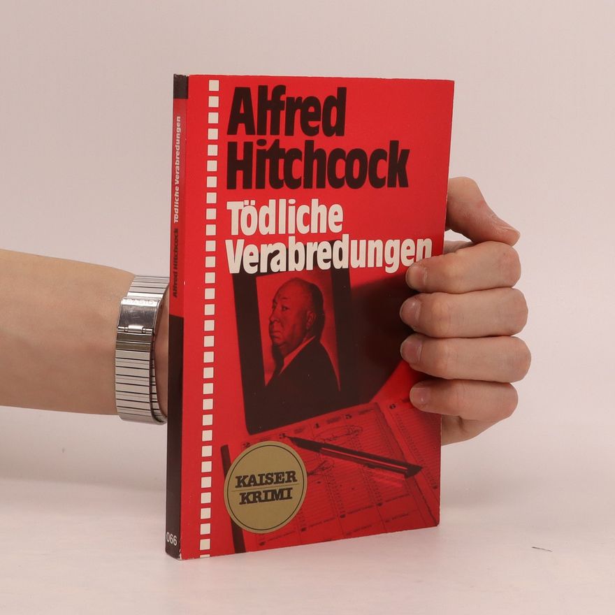 Alfred Hitchcock Tödliche Verabredungen