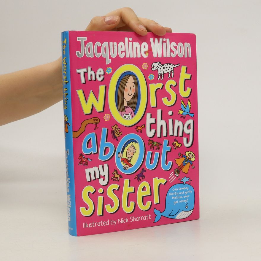 Jacqueline Wilson The Worst Thing About My Sister