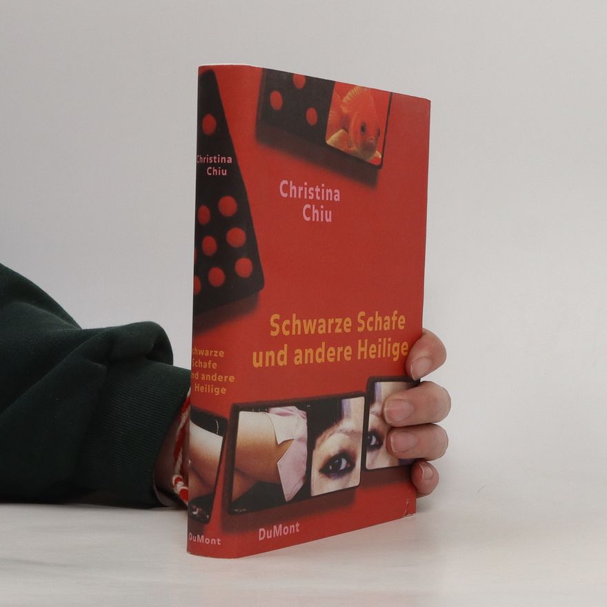 Christina Chiu Schwarze Schafe und andere Heilige