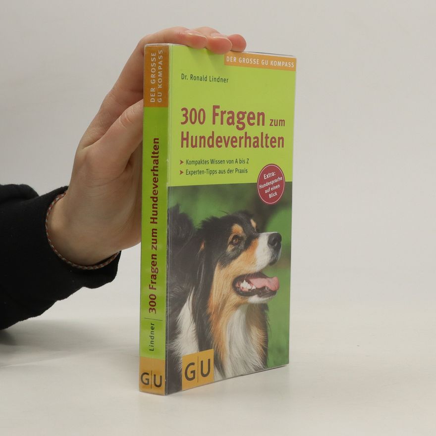 Ronald Lindner 300 Fragen zum Hundeverhalten