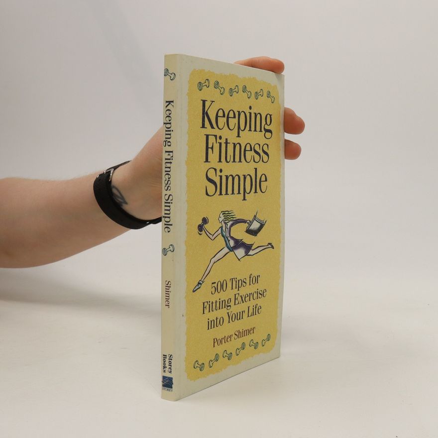 Porter Shimer Keeping Fitness Simple
