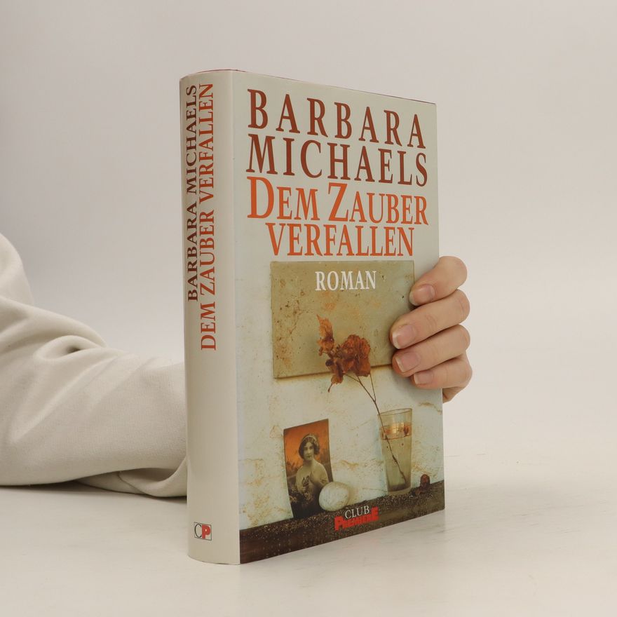 Barbara Michaels Dem Zauber Verfallen