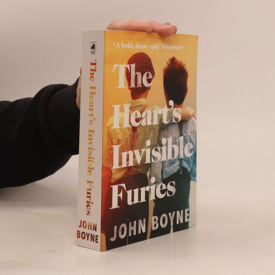 John Boyne Heart's Invisible Furies