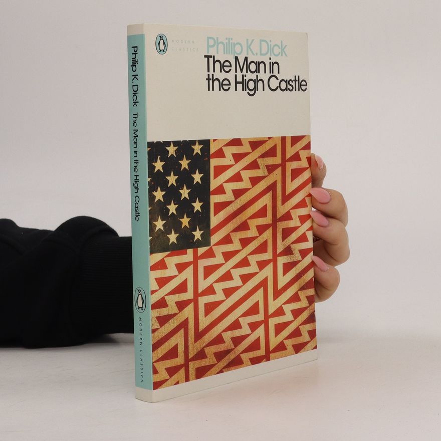 Philip K. Dick The Man in the High Castle