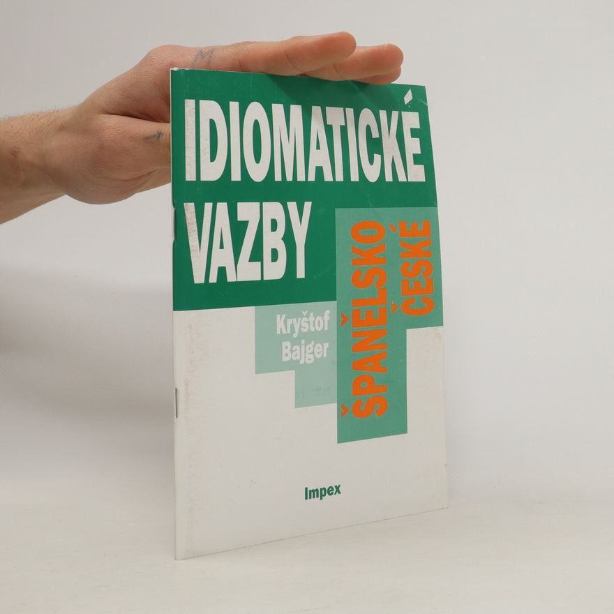Kryštof Bajger Španělsko-české idiomatické vazby