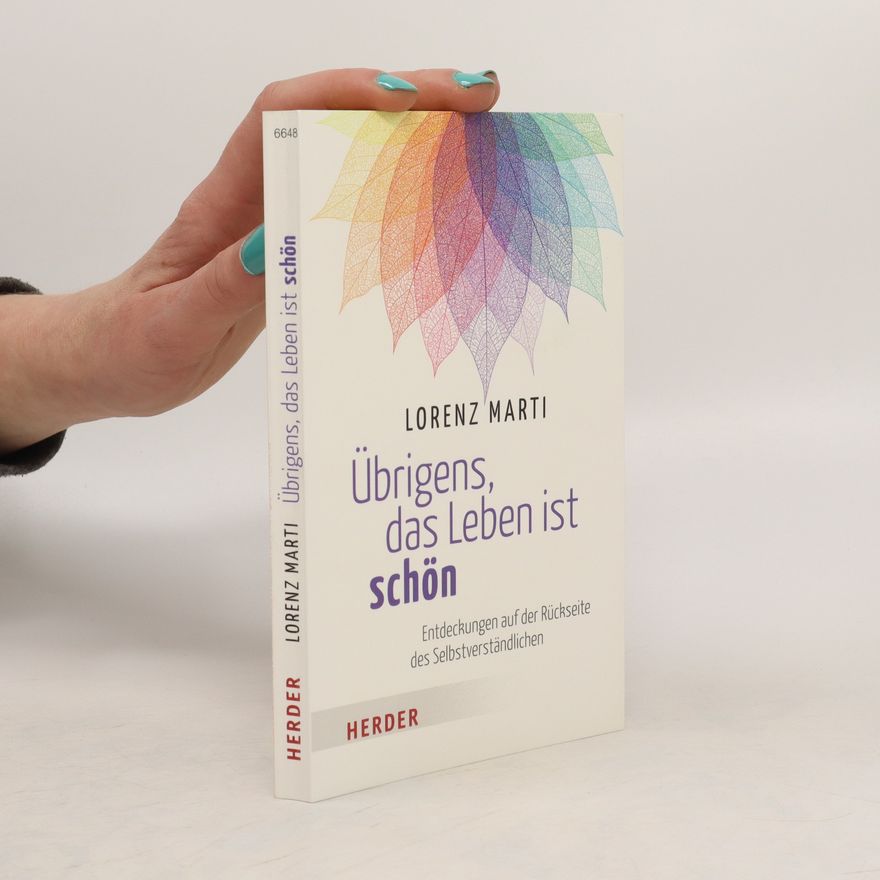Lorenz Marti Übrigens, das Leben ist schön