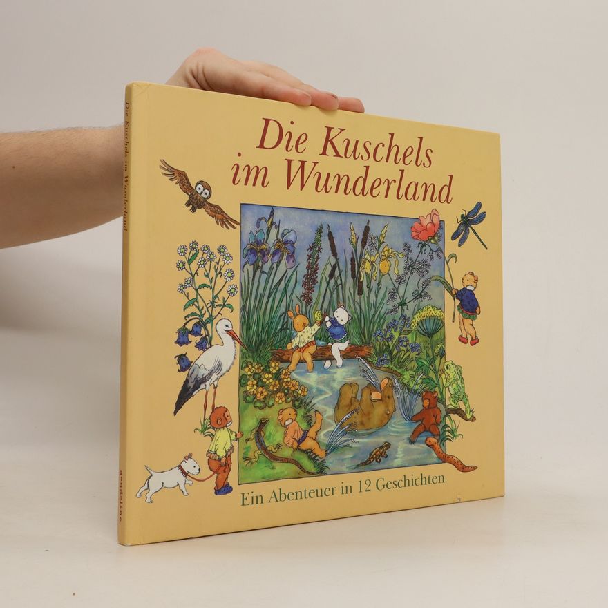 Elke Tillessen Die Kuschels im Wunderland