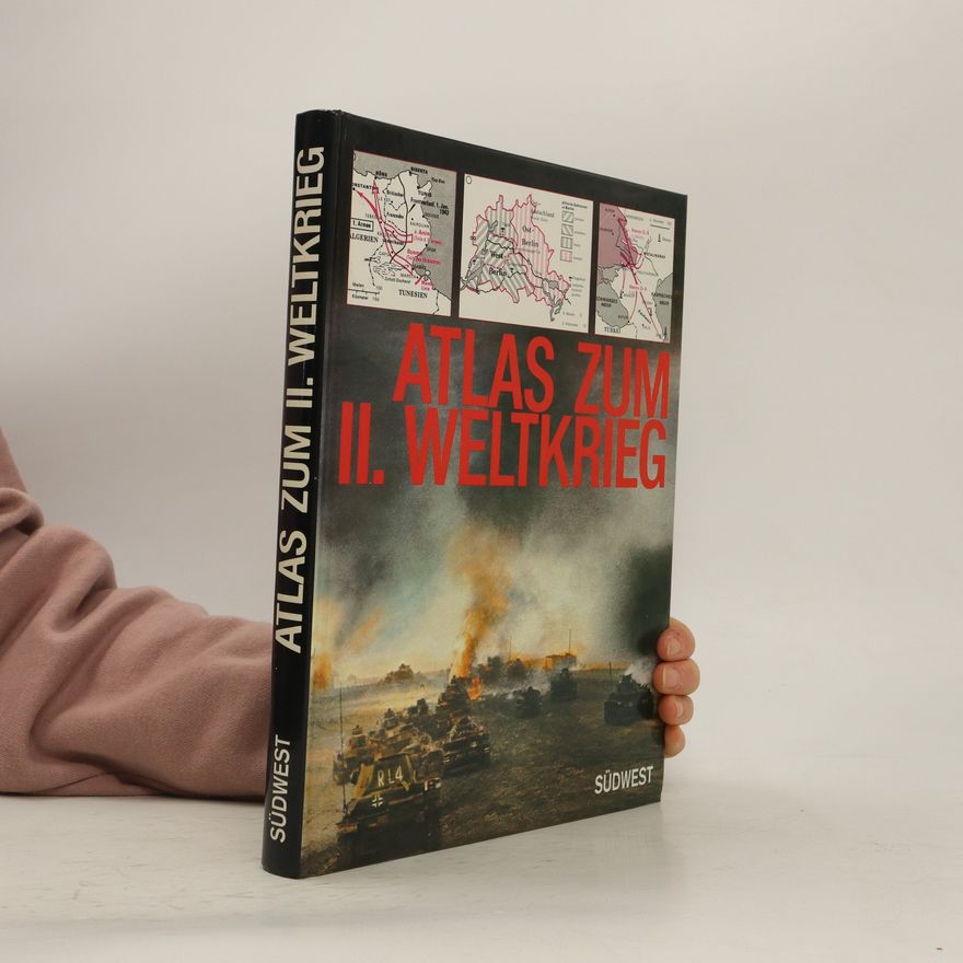 Peter Young Der grosse Atlas zum II. [zweiten] Weltkrieg