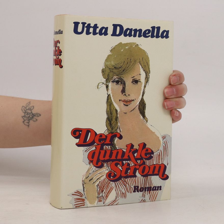 Utta Danella Der dunkle Strom