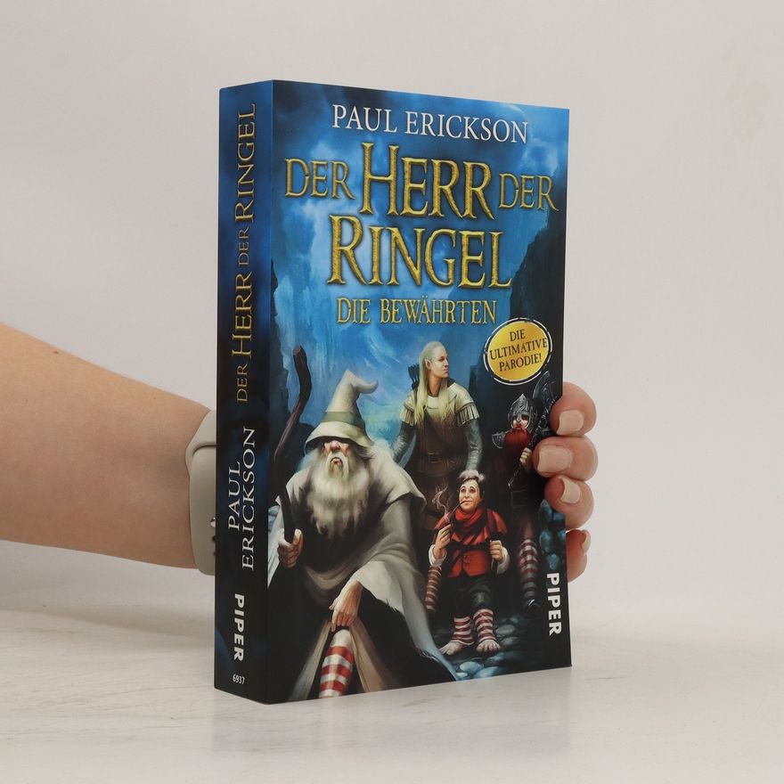 Paul Erickson Der Herr der Ringel - die Bewährten
