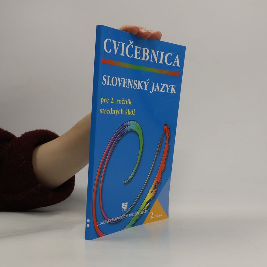 Monika Záborská Cvičebnica. Slovenský jazyk pre 2. ročník středných škol